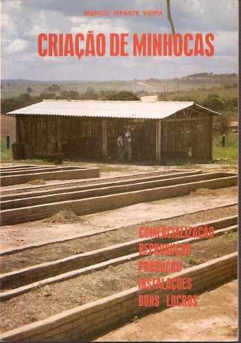 Livro: Criação De Minhocas - Márcio Infante Vieira
