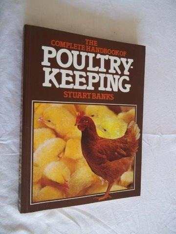 The Complete Handbook Of Poultry-keeping Stuart Banks