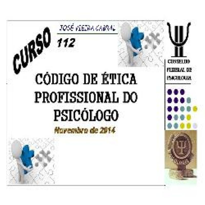Curso 112 - código de ética profissional do psicólogo