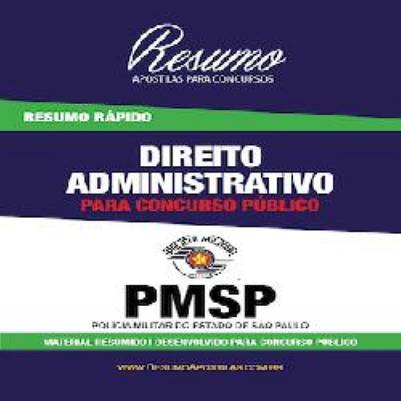 Apostila pmsp - direito administrativo - resumo rapido