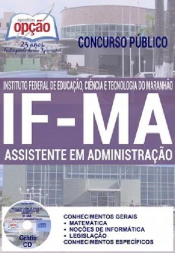 Apostila - Assistente Em Administração - Concurso Ifma