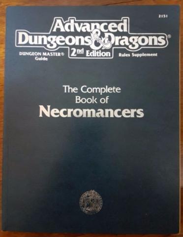 The Complete Book of Necromancers (Advanced Dungeons &