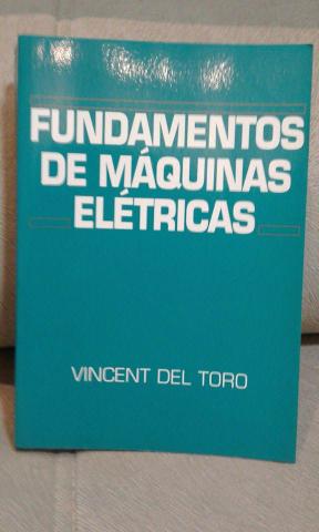 Livro Fundamentos De Máquinas Elétricas - Vincent Del Toro