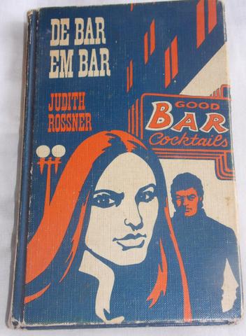 De Bar Em Bar Judith Rossner Editora Círculo Do Livro