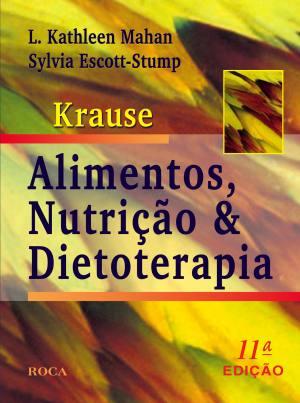 Krause - Alimentos, Nutrição & Dietoterapia