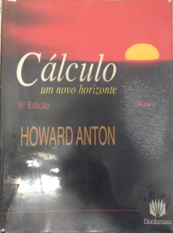 Cálculo Um Novo Horizonte - 6ª Edição - Volume 1 -
