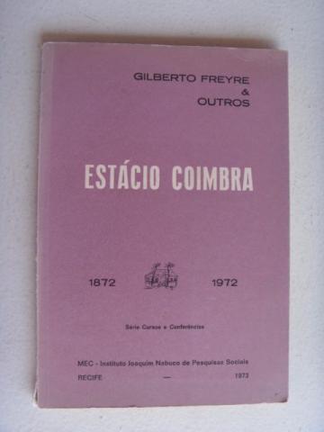 Livro Estácio Coimbra - Gilberto Freyre & Outros