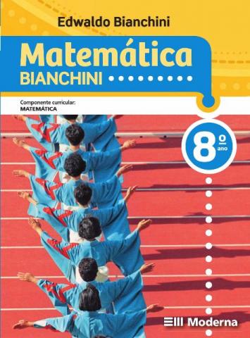 Matemática Bianchini Editora Moderna - 7 Edição