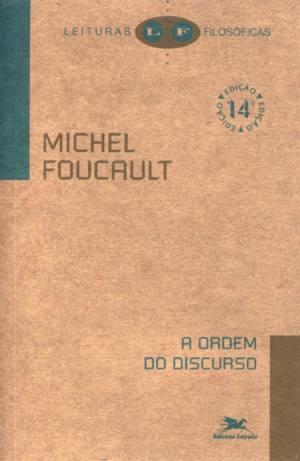 A Ordem do Discurso - Michel Foucault
