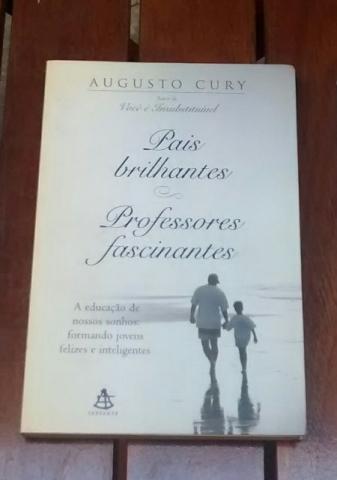 Livro Pais brilhantes Professores fascinantes - Augusto Cury
