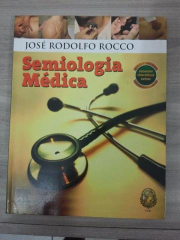 Semiologia Medica - 1ª Edição Rocco, José Rodolfo