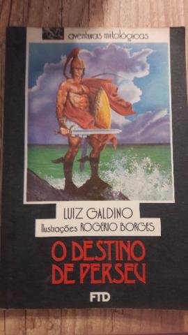 O Destino de Perseu - Luiz Galdino - Livro Usado