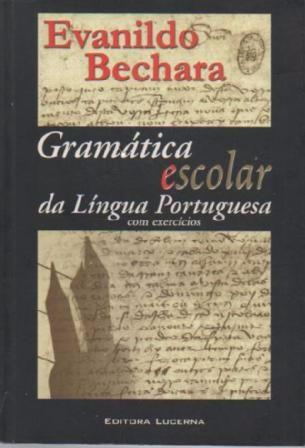 Gramática Escolar Da Língua Portuguesa - Bechara