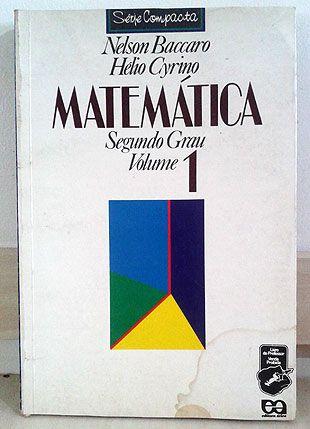 Matemática Segundo Grau Volume 1 - Nelson Baccaro / Hélio