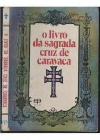 O livro da sagrada cruz de caravaca