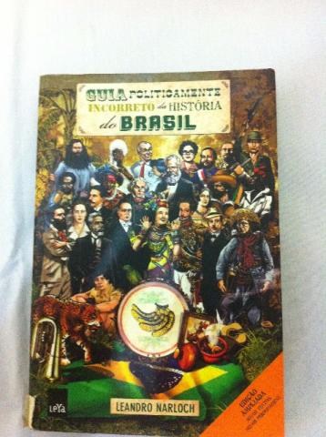 Livro Guia Politicamente Incorreto da História do Brasil de