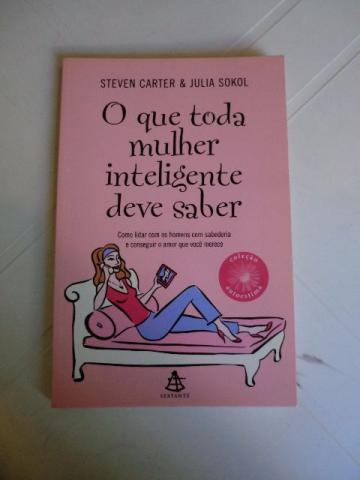 O Que Toda Mulher Inteligente Deve Saber - Steven Carter