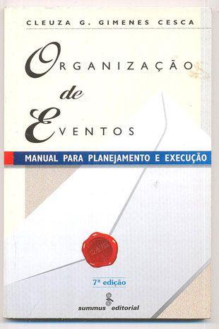 Organização de Eventos - Cleuza G. Gimenes Cesca Manual