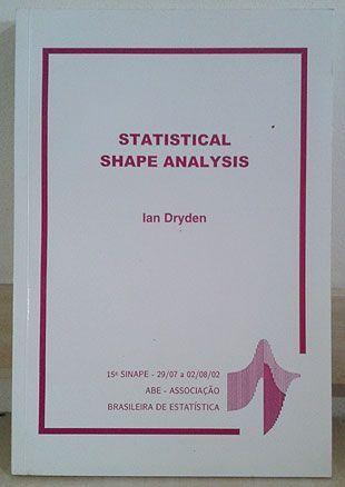 Statistical Shape Analysis - Ian Dryden 15ª Sinape - 
