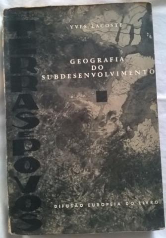 Livro Geografia do Subdesenvolvimento - Yves Lacoste