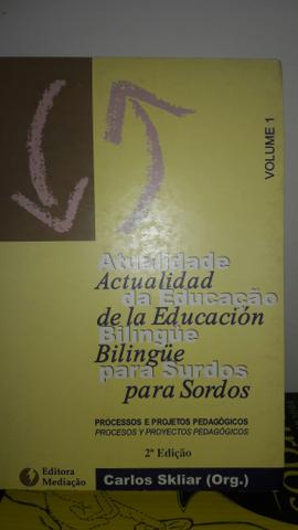 Atualidade da Educaçao Bilíngue para Surdos volume 1 -