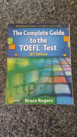 TOEFL - The complete guide to the TOEFL test