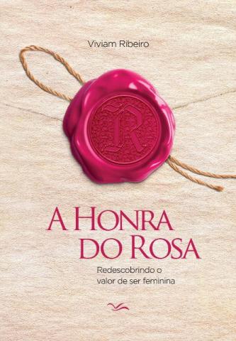 A Honra do Rosa