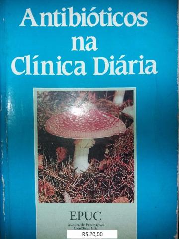 Livro: Antibióticos na Clínica Diária, autor: Fonseca,