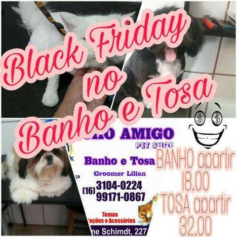 Black friday BANHO E TOSA