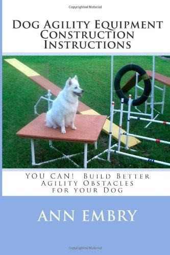 Dog Agility Equipment Construction Instructions