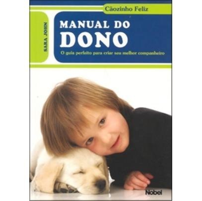 Manual Do Dono - Cãozinho Feliz