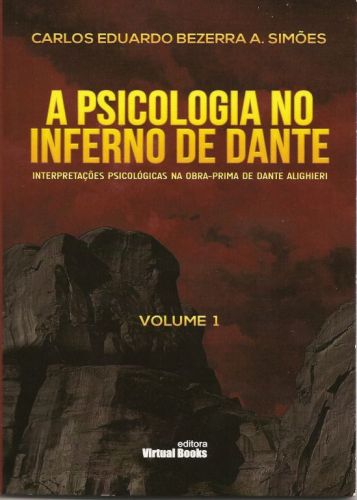 A Psicologia no Inferno de Dante -Volume 1