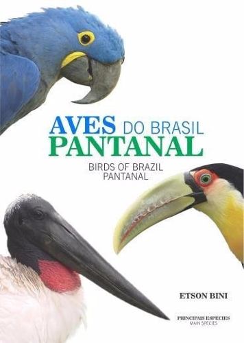 Aves Do Brasil - Pantanal - Etson Bini Novo E Lacrado