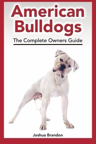 Livro - American Bulldogs: The Complete Owners Guide