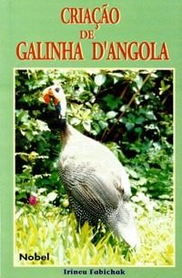 Livro Criação De Galinha D'angola Irineu Fabichak