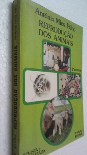 Livro Reprodução Dos Animais 1º Volume - Antônio Mies