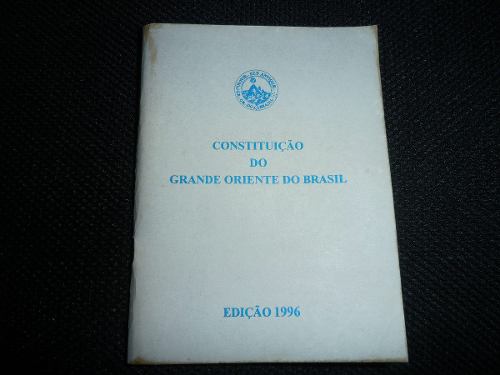 Constituição Do Grande Oriente Do Brasil Original