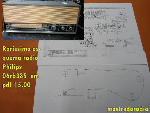 Raríssimo Esquema Radio Philips 06rb385 Rb385 Em Pdf 