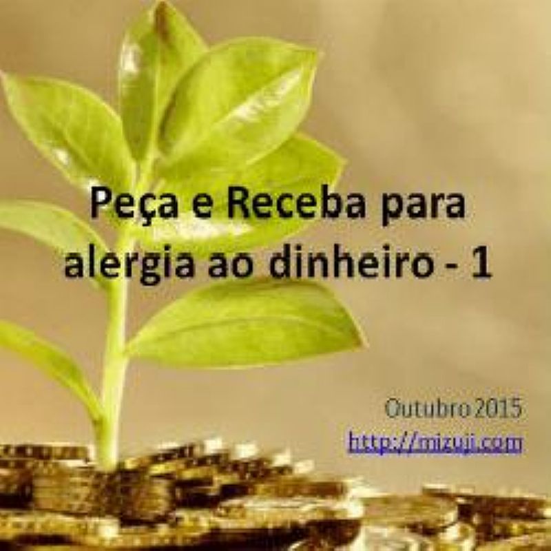 Peca e receba para alergia ao dinheiro - 1