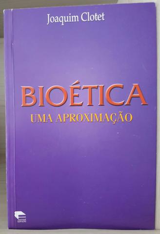 Bioética, uma aproximação - Joaquim Clotet
