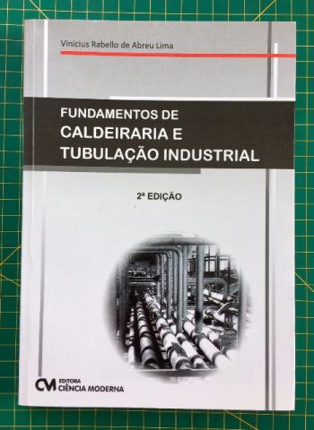 Livro: Fundamentos de Caldeiraria e Tubulação Industrial -