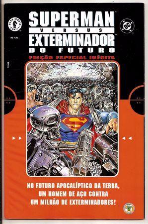 Superman versus Exterminador do Futuro - Ed Especial