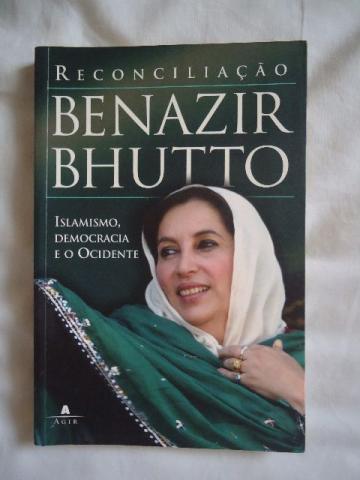 Islamismo,Democracia e o Ocidente - Benazir Bhutto