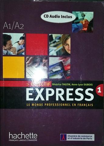 Livro Objectif Express 1: Le Monde Professionnel En