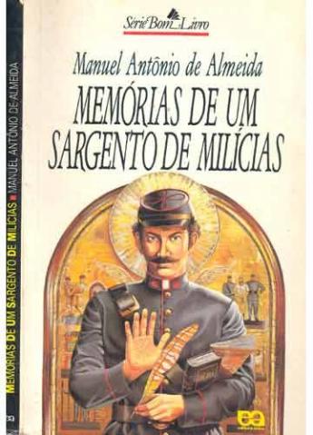 Memórias Sargento De Milícias Manuel Antônio De Almeida