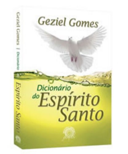 Dicionário do Espírito Santo Autor: Geziel Gomes - Loja do