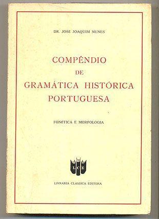 Compêndio de Gramática Histórica Portuguesa - Dr. José