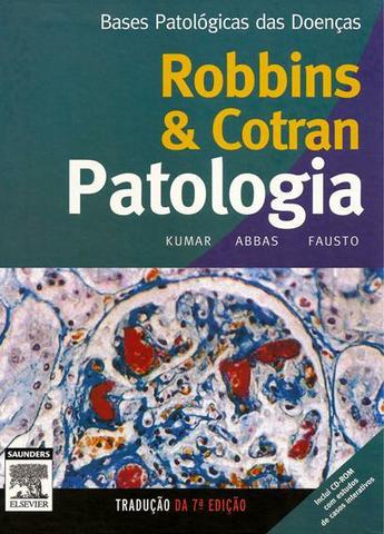 Patologia - Bases Patológicas - Robbins & Cotran 7ª Ed