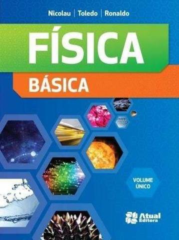 Livro Física Básica - Volume Único Editora: Atual