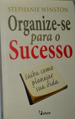 Livro - Organize-se para o Sucesso - Saiba como planejar sua